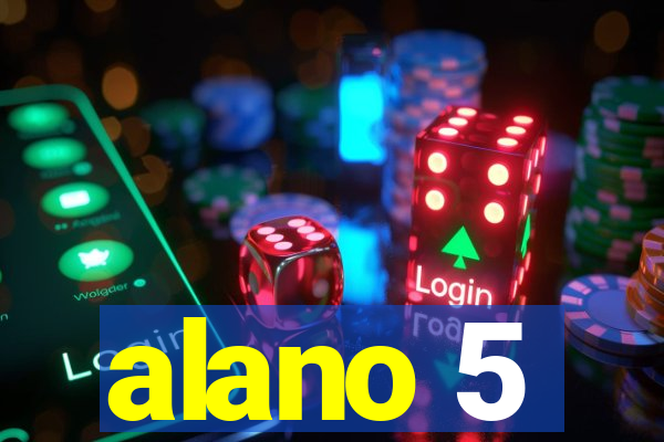 alano 5